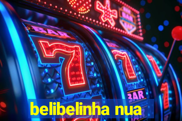 belibelinha nua